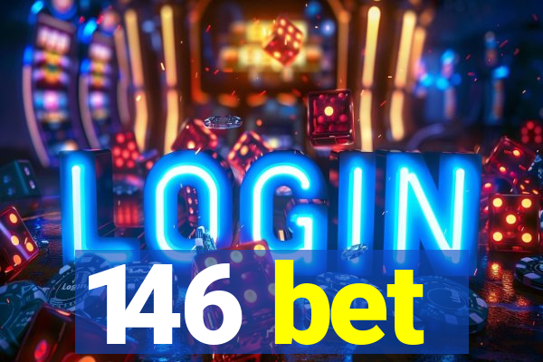 146 bet